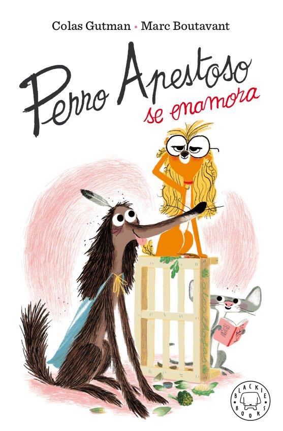 Perro Apestoso se enamora | 9788417552909 | Colas Gutman ; Marc Boutavant