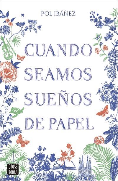 Cuando seamos sueños de papel | 9788408283379 | Pol Ibáñez