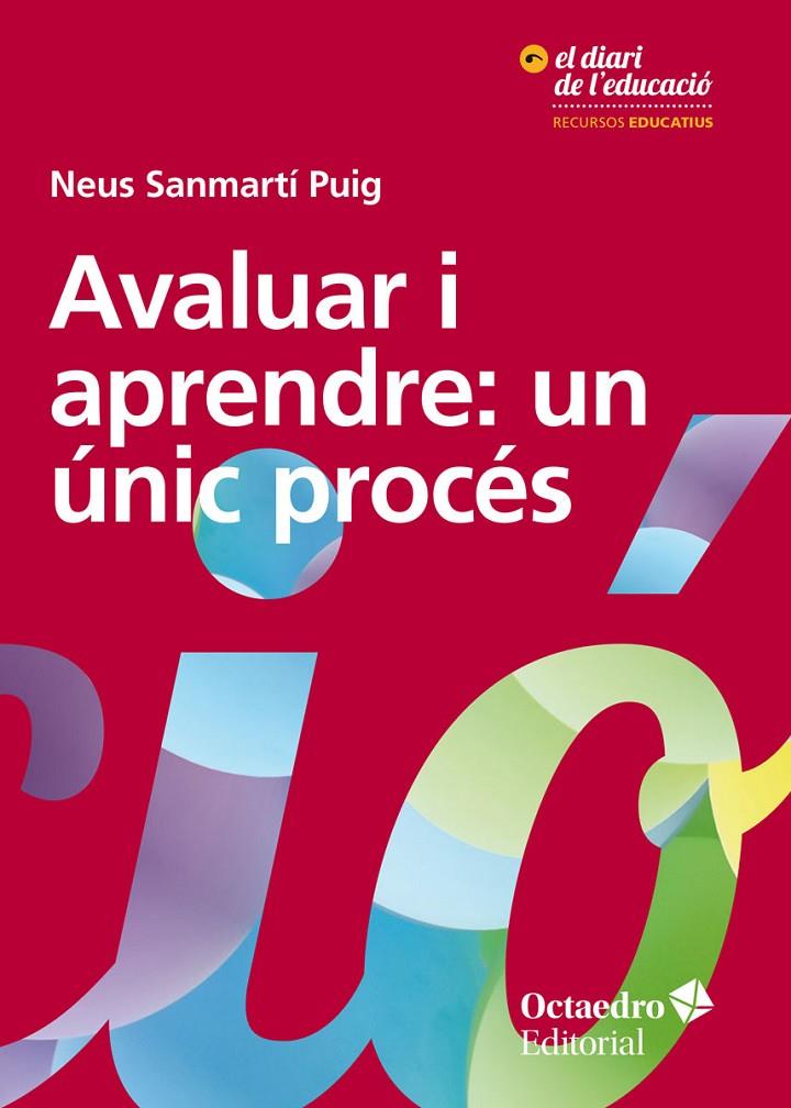 Avaluar i aprendre : un ú?nic proc?ès | 9788417667696 | Neus Sanmartí Puig