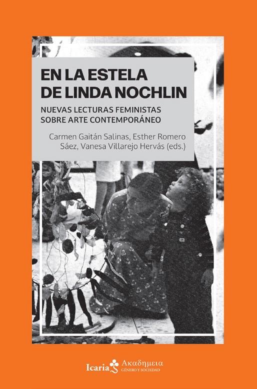 En la estela de Linda Nochlin | 9788419778567 | Carmen Gaitán Salinas ; Esther Romero Sáez ; Vanesa Villarejo Hervás