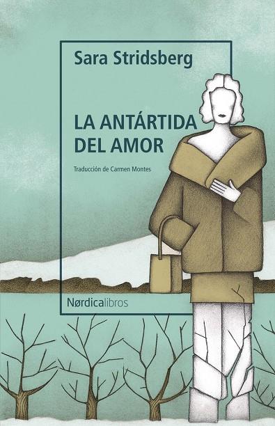 La antártida del amor | 9788419320735 | Sara Stridsberg