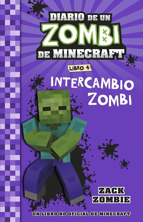 Intercambio zombi (Diario de un zombi de Minecraft; 4) | 9788408268062 | Zack Zombie