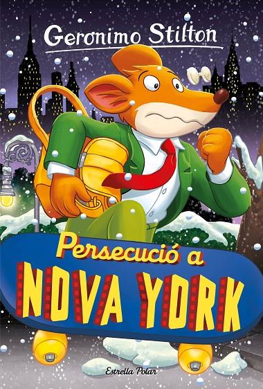 Persecució a Nova York | 9788413896328 | Geronimo Stilton