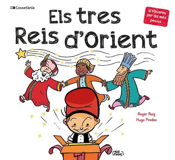 Els tres Reis d'Orient | 9788413563152 | Roger Roig ; Hugo Prades 