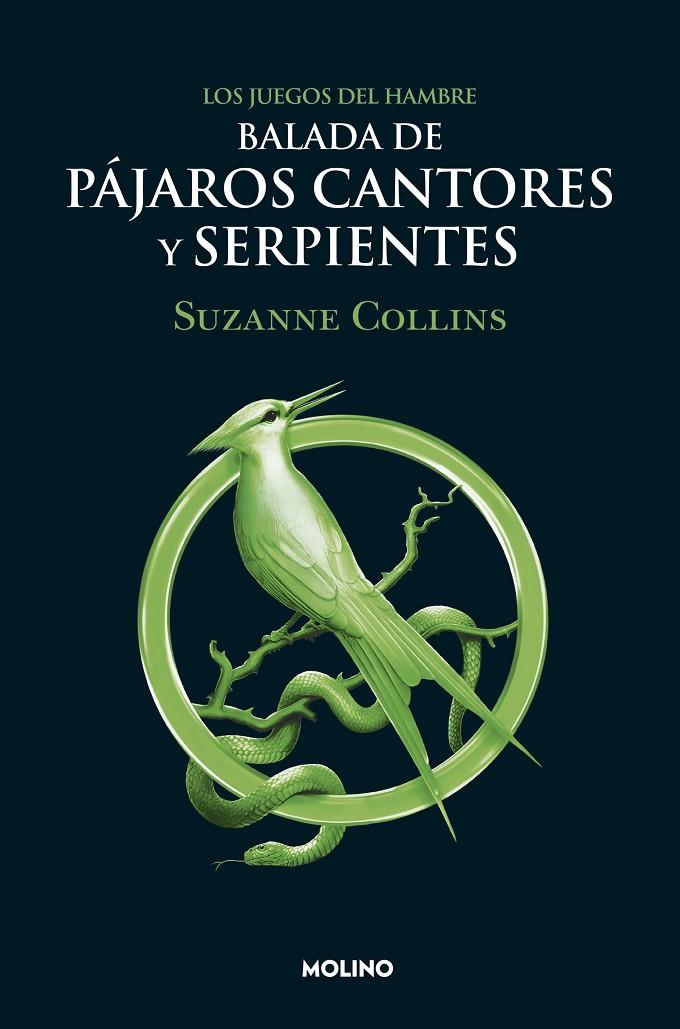 Balada de pájaros cantores y serpientes (Los juegos del hambre; 4) | 9788427220287 | Suzanne Collins