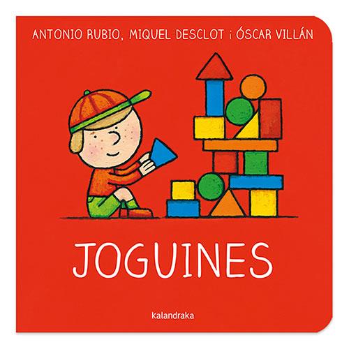 Joguines | 9788418558177 | Antonio Rubio ; Miquel Desclot ; Óscar Villán