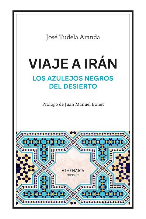 Viaje a Irán | 9788419874450 | José Tudela Aranda