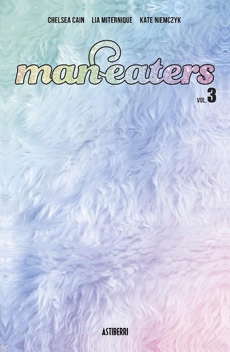 Man-eaters 3 | 9788418909290 | Chelsea Cain ; Lia Miternique ; Elise McCall