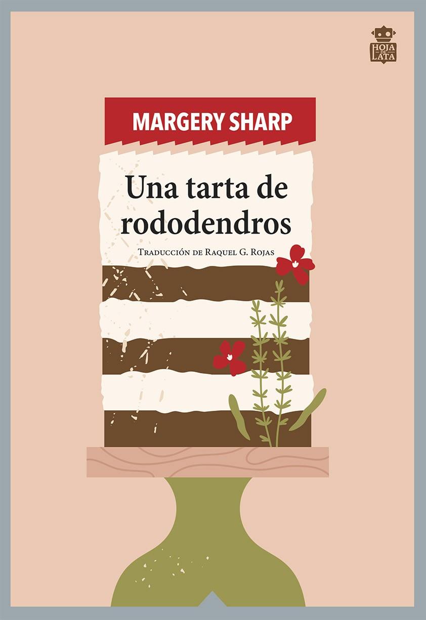 Una tarta de rododendros | 9788418918377 | Margery Sharp