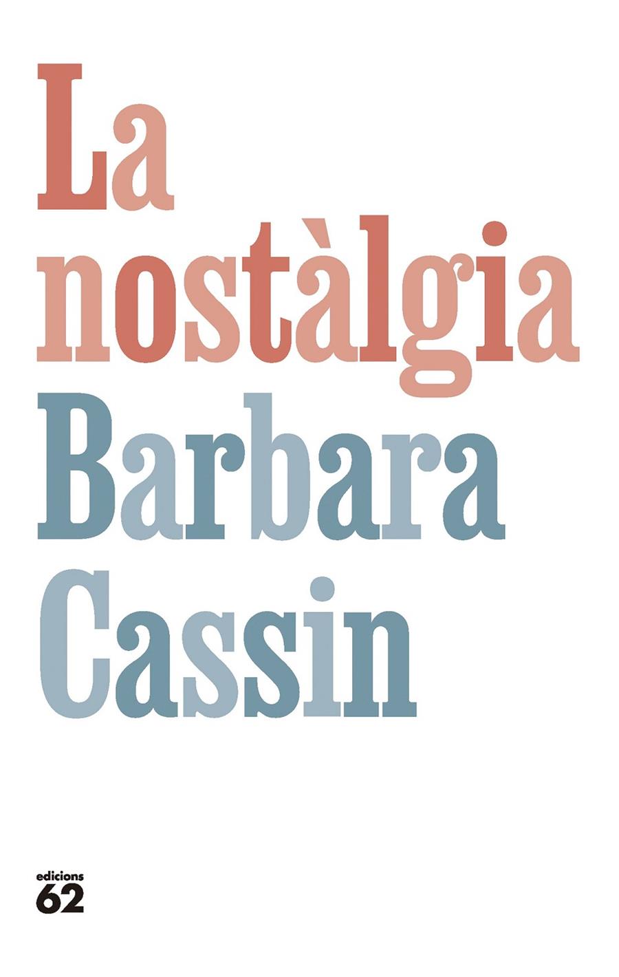 La nostàlgia | 9788429781281 | Barbara Cassib