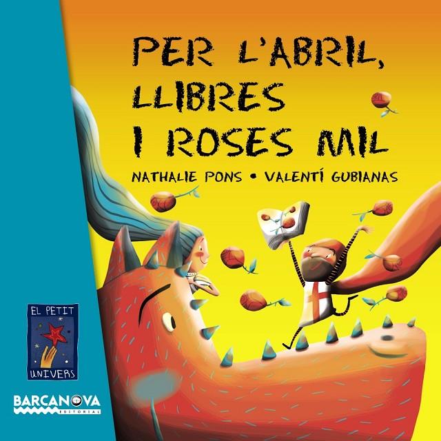 Per l'abril, llibres i roses mil | 9788448935634 | Nathalie Pons ; Valentí Gubianas