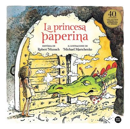 La princesa paperina | 9788418134357 | Rovert Munsch ; Michael Martchenko