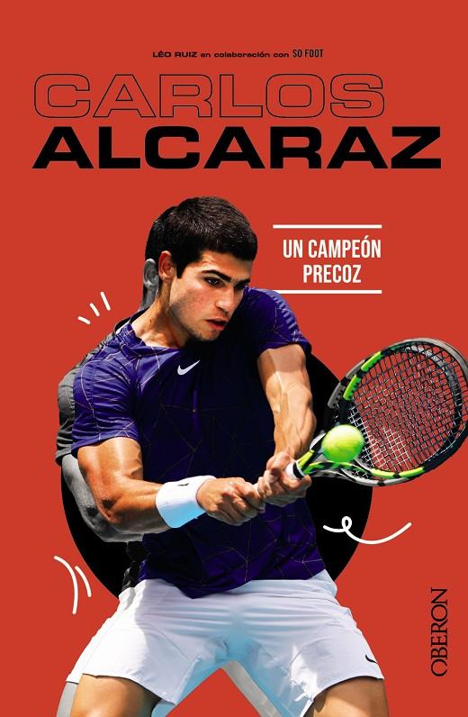 Carlos Alcaraz : un campeón precoz | 9788441549425 | Léo Ruiz