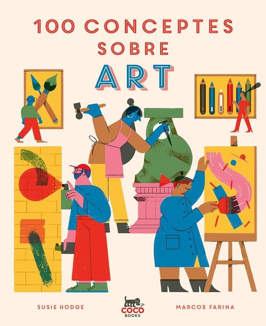 100 conceptes sobre art | 9788412368581 | Susie Hodge ; Marcos Farina