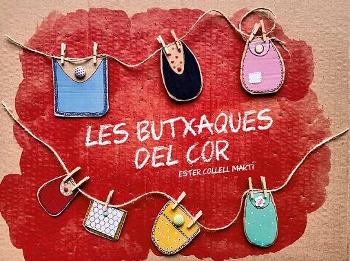 Les butxaques del cor | 9788412476835 | Ester Collell Martí