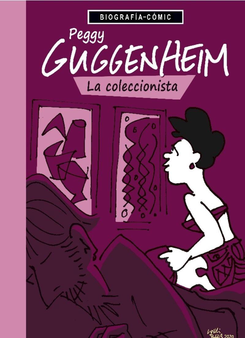 Peggy Giuggenheim : la coleccionista | 9788412900149 | Willi Blöss