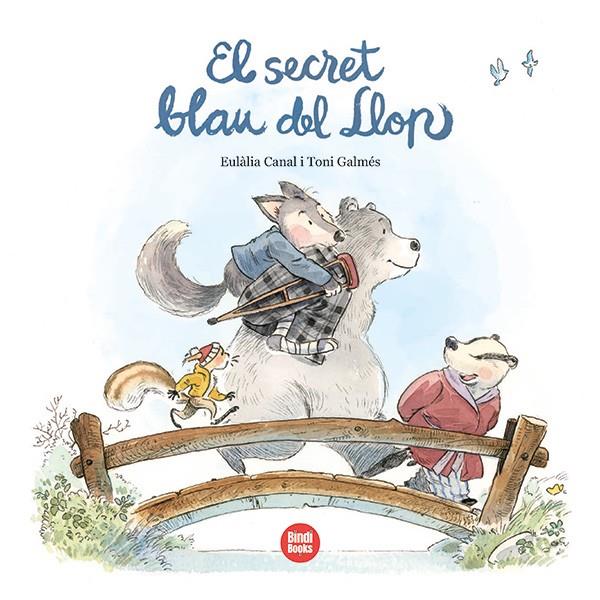 El secret blau del Llop | 9788418288890 | Eulàlia Canal ; Toni Galmés