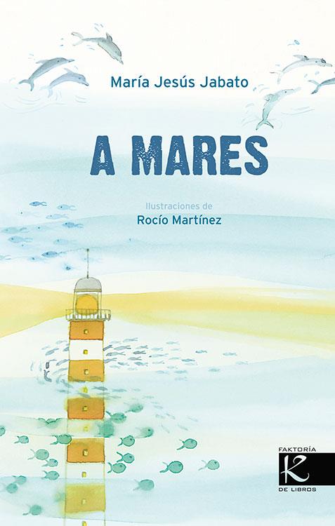 A mares | 9788415250739 | María Jesús Jabato ; Rocío Martínez