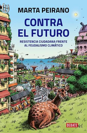 Contra el futuro | 9788418619212 | Marta Peirano