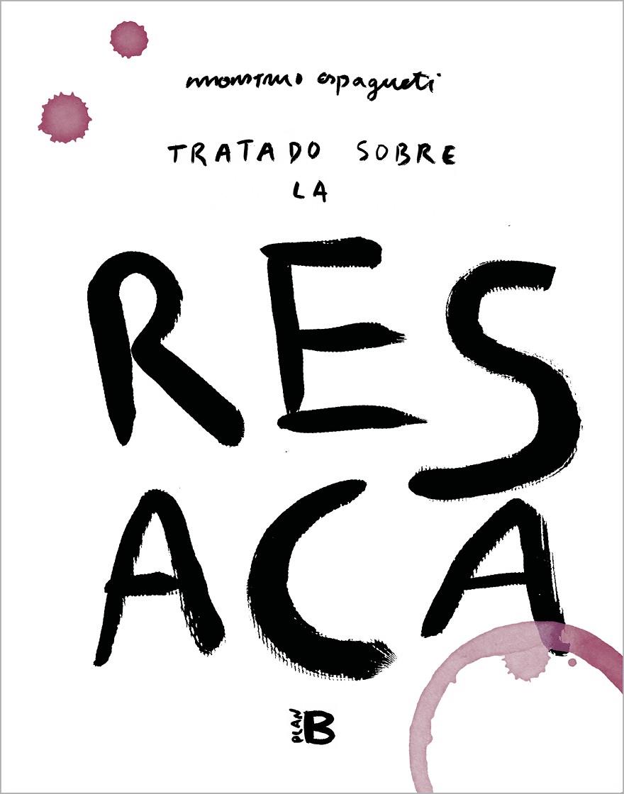 Tratado sobre la resaca | 9788418051173 | Monstruo Espagueti