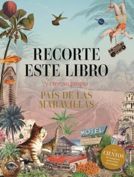 Recorte este libro y cree su propio País de las Maravillas | 9788419785374