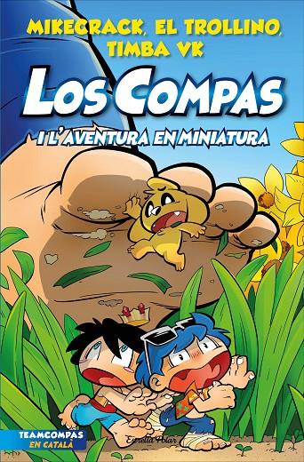 Los Compas i l'aventura en miniatura (Los Compas; 8) | 9788413893402 | Mikecrack ; El Trollino ; Timba Vk