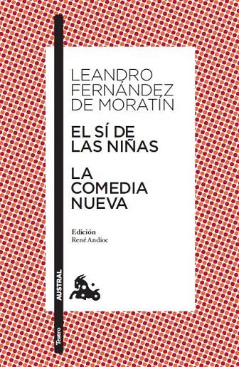 El sí de las niñas ; La comedia nueva | 9788467033472 | leandro Fernández de Moratín