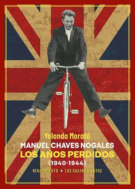 Manuel Chaves Nogales : los años perdidos 1940-1944 | 9788419791498 | Yolanda Morató