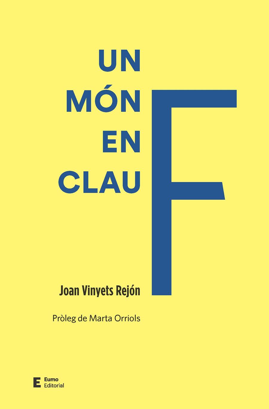 Un món en clau F | 9788497667845 | Joan Vinyets