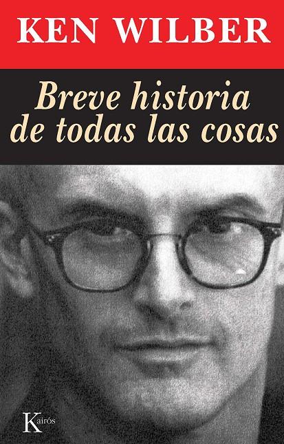 Breve historia de todas las cosas | 9788472453654 | Ken Wilber