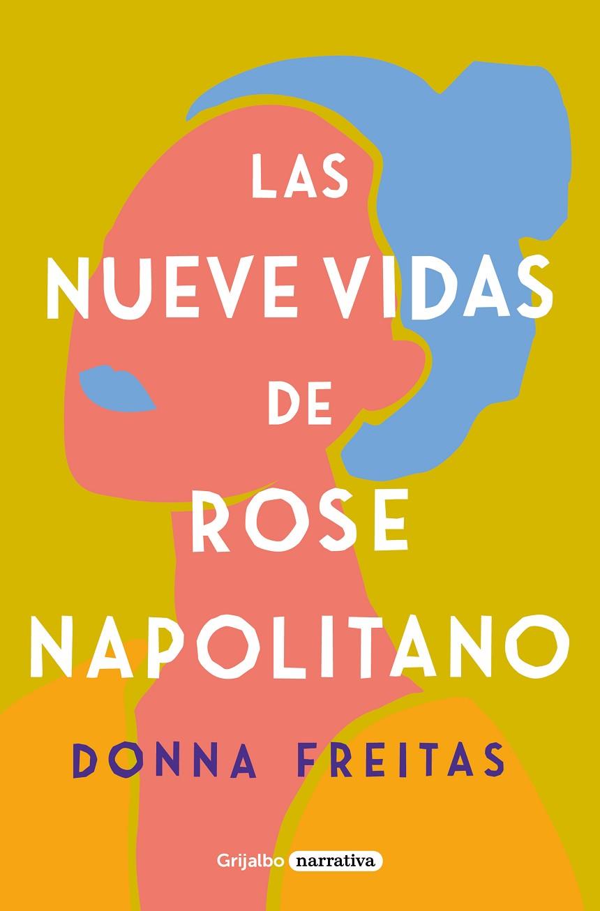 Las nueve vidas de Rose Napolitano | 9788425359965 | Donna Freitas