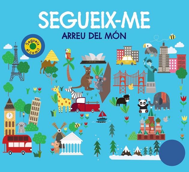 Segueix-me arreu del món | 9788499063867 | Aimée Chapman ; Robyn Newton ; Kylie Hamley 