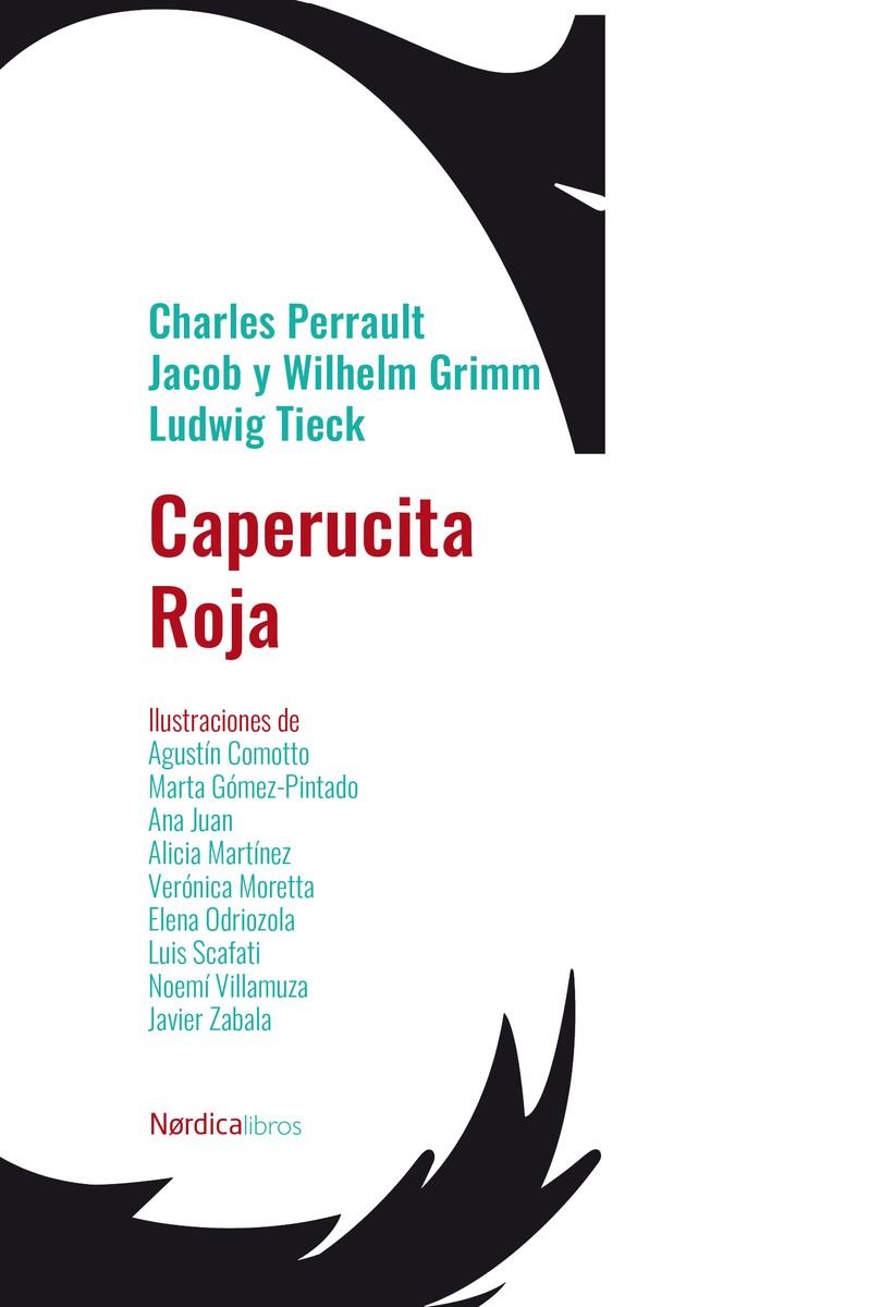 Caperucita Roja | 9788418930782 | Charles Perrault ; Jacob Grimm ; Wilhelm Grimm ; Ludwig Tieck