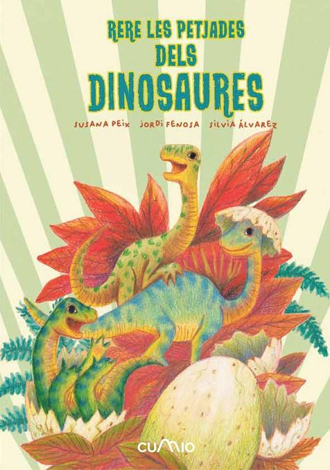 Rere les petjades dels dinosaures | 9788482896342 | Susana Peix ; Jordi Fenosa ; Silvia Álvarez