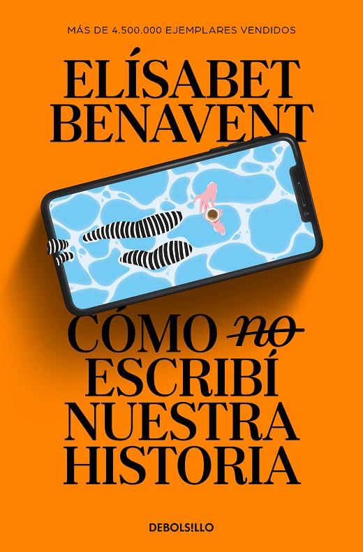 Cómo no escribí nuestra historia | 9788466374040 | Elísabet Benavent