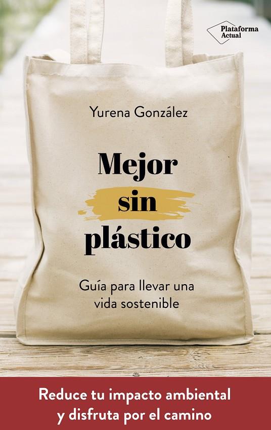 Mejor sin plástico | 9788417622169 | Yurena González Castro