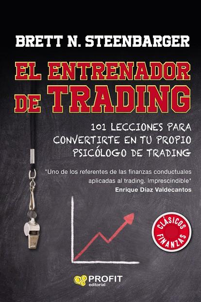 El entrenador de trading | 9788418464348 | Brett N. Steenbarger