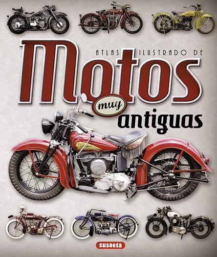 Motos muy antiguas | 9788467736908 | Juan Pablo Ruiz Palacio