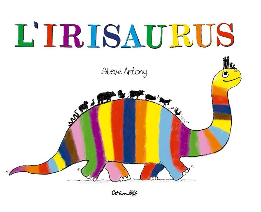 L'Irisaurus | 9788484706762 | Steve Antony