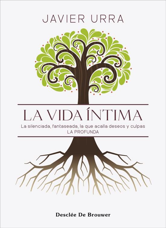 La vida íntima | 9788433032461 | Javier Urra