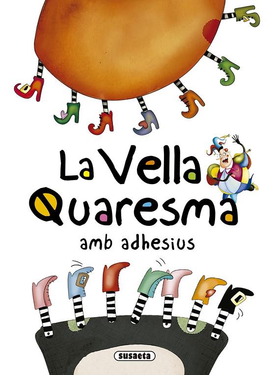 La Vella Quaresma amb adhesius | 9788467759525 | Mònica Abad ; Kasandra 