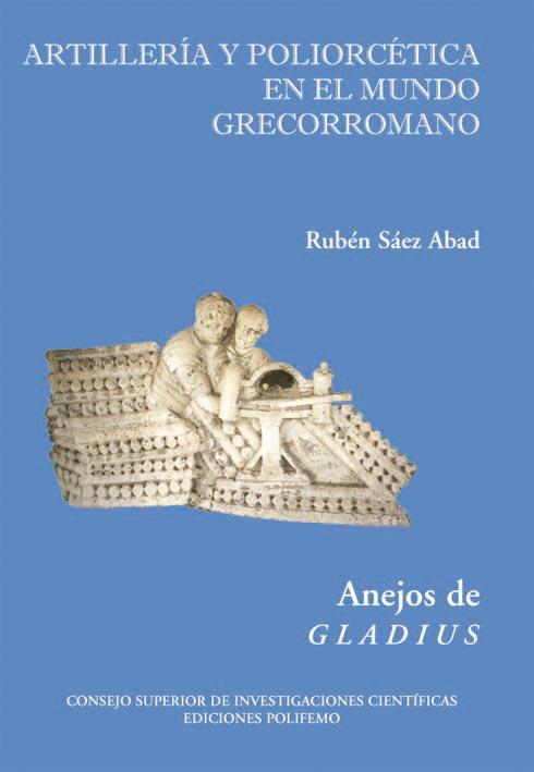 Artillería y poliorcética en el mundo grecorromano | 9788486547882 | Rubén Sáez Abad