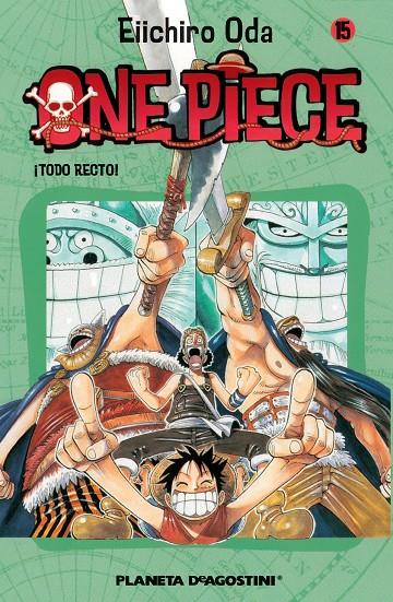 One Piece 15 : Todo recto! | 9788468471662 | Eiichiro Oda