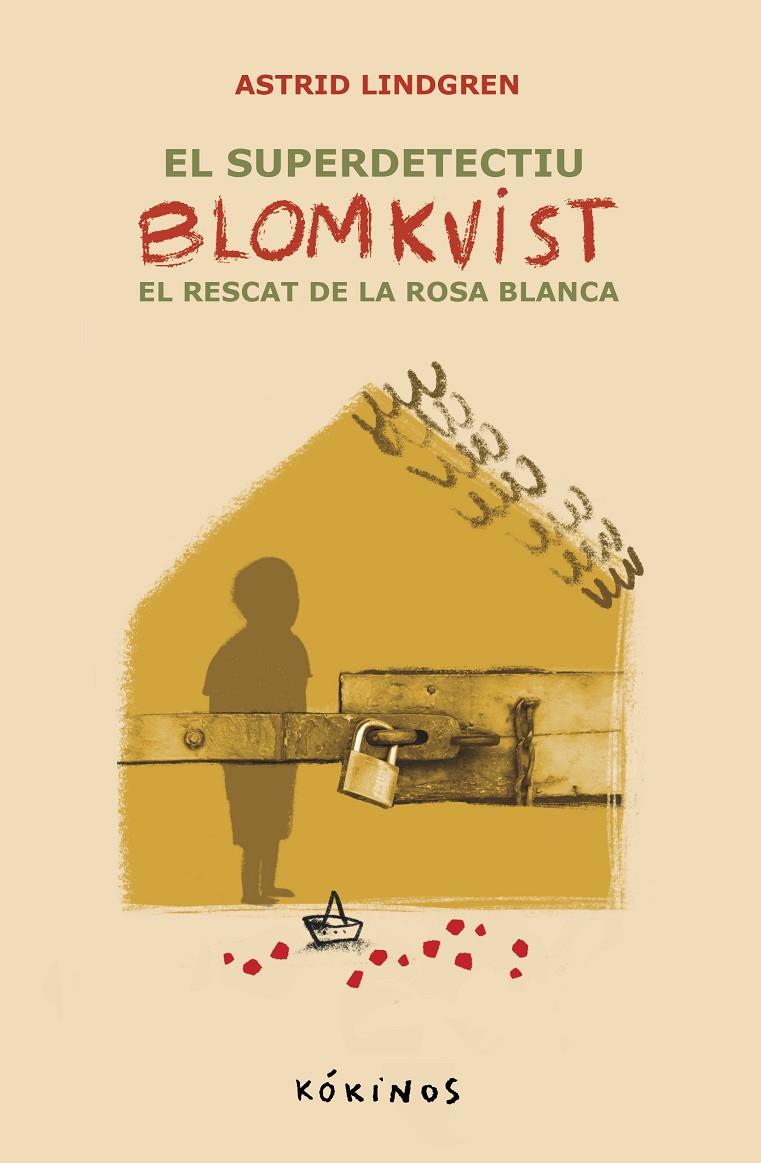 El recat de la Rosa Blanca (El superdetectiu Blomkvist; 3) | 9788419475770 | Astrid Lindgren