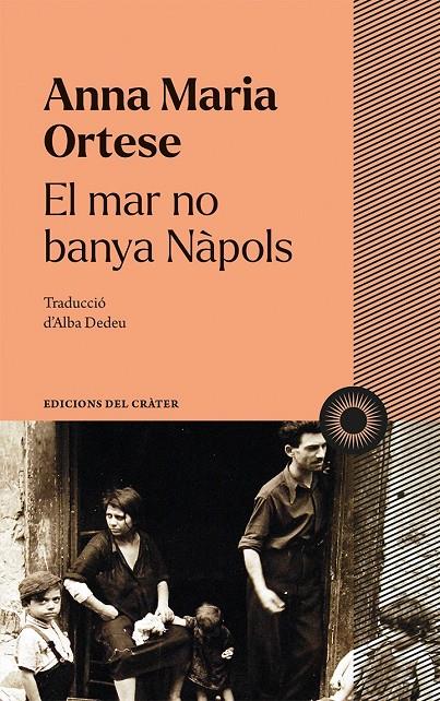 El mar no banya Nàpols | 9788412450378 | Anna Maria Ortese