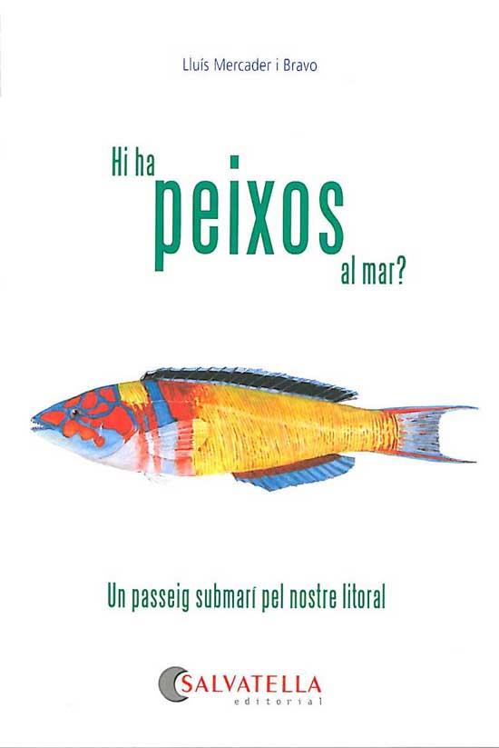 Hi ha peixos al mar? | 9788484126034 | Lluís Mercader i Bravo