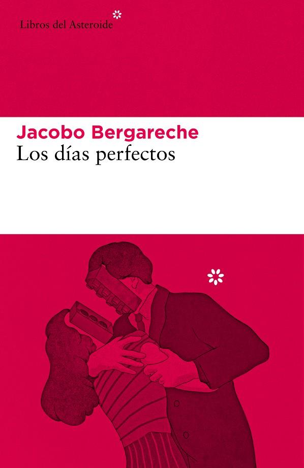 Los días perfectos | 9788417977627 | Jacobo Bergareche