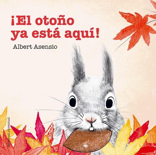 ¡El otoño ya está aquí! | 9788426144294 | Albert Asensio