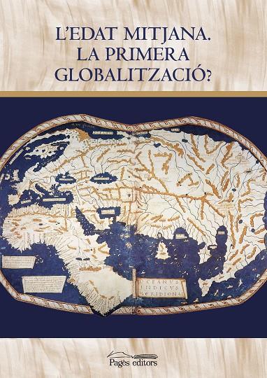 L'Edat Mitjana : la primera globalització? | 9788413033921