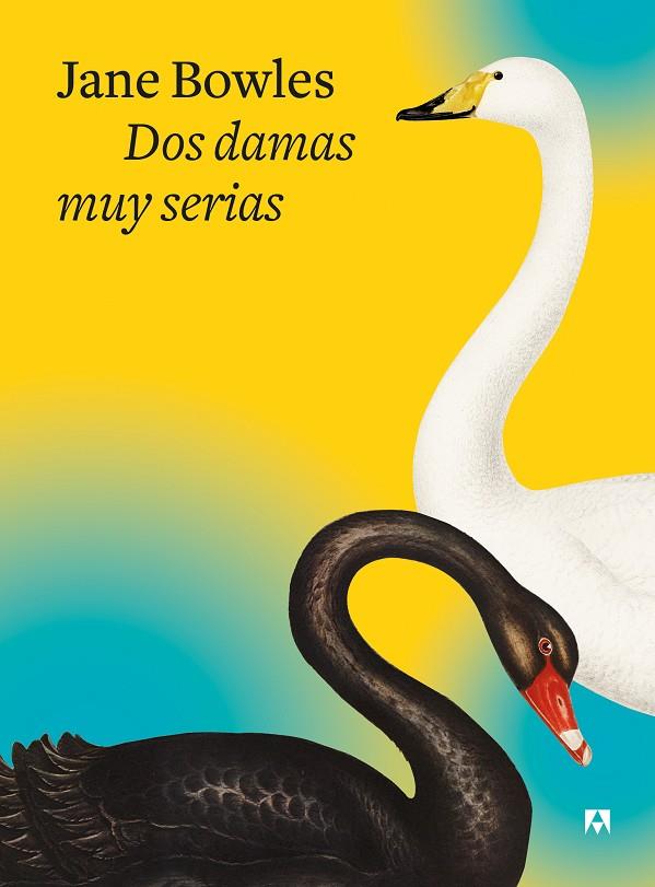 Dos damas muy serias | 9788433928542 | Jane Bowles